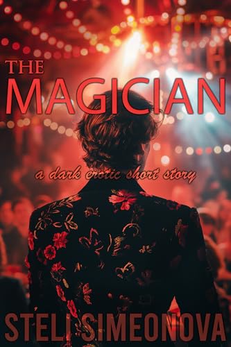The Magician: A Dark Erotic Short Story