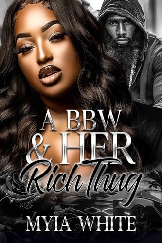 A BBW & Her Rich Thug