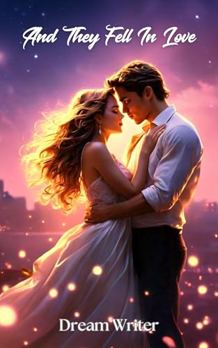 And They Fell In Love