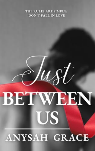 Just Between Us: A Dark MMM Romance