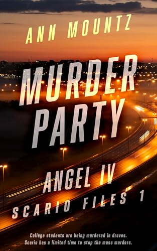 Angel IV, Scario Files 1, MURDER PARTY: PSYCHOLOGICAL CRIME THRILLER