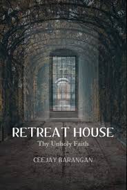 Retreat House: Thy Unholy Faith