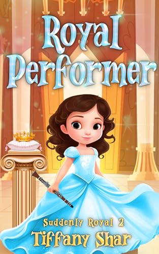Royal Performer: Suddenly Royal 2
