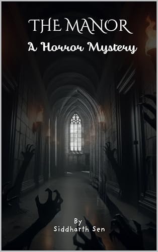 The Manor: A Horror Mystery : If you Dare then Read