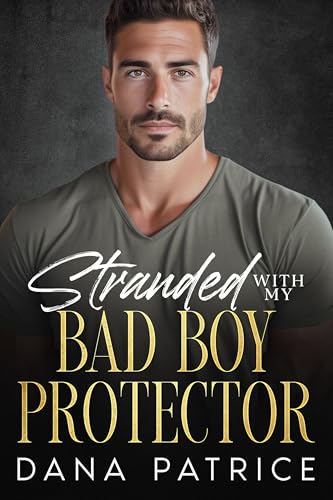 Stranded With My Bad Boy Protector
