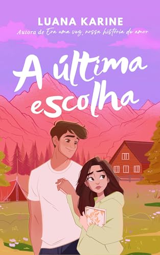 A última escolha