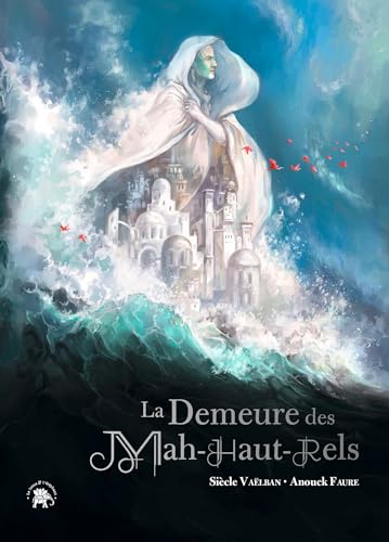 La Demeure des Mah-Haut-Rels