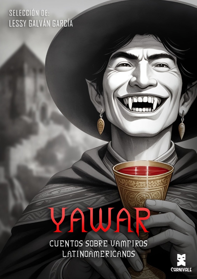 Yawar: cuentos sobre vampiros latinoamericanos