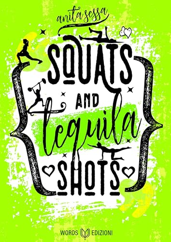 Squats and tequila shots