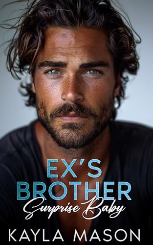 Ex's Brother Surprise Baby