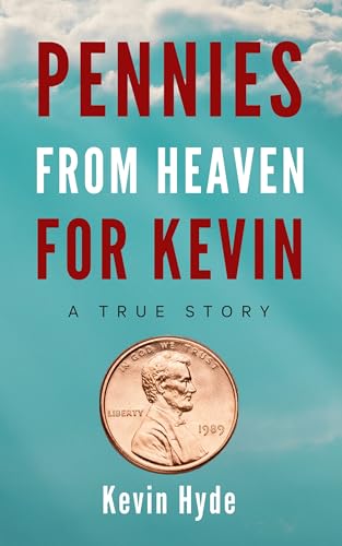 Pennies from Heaven for Kevin