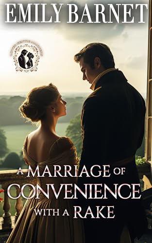 A Marriage of Convenience with a Rake: A Historical Regency Romance Novel