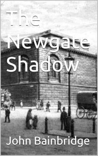The Newgate Shadow