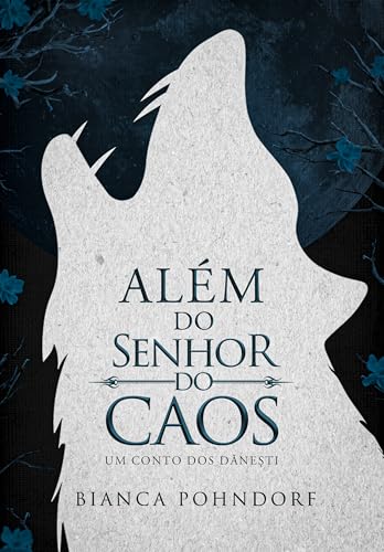Além do Senhor do Caos: Um Conto dos Dăneşti