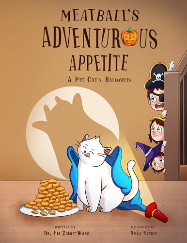 Meatball's Adventurous Appetite: A Pet Cat’s Halloween
