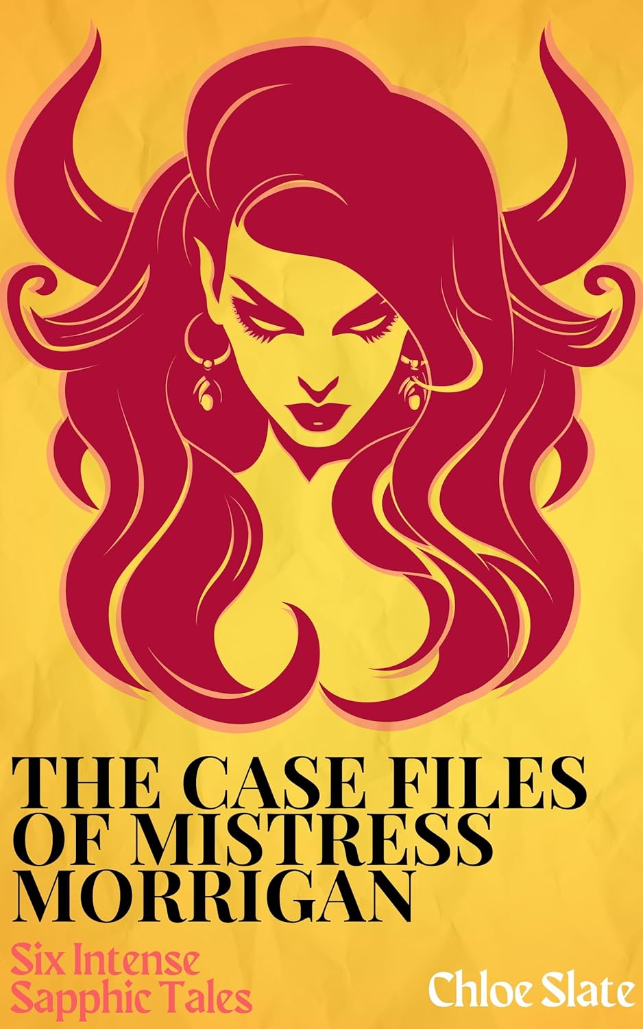 The Case Files of Mistress Morrigan: Six Intense Sapphic Tales