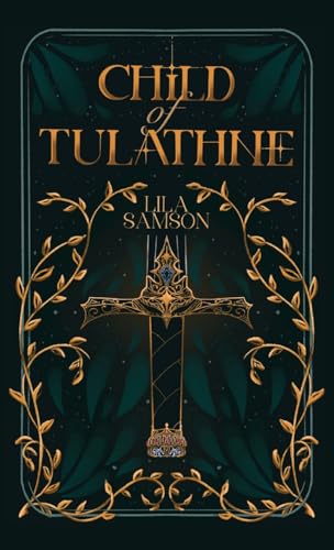 Child of Tulathne (The Child of Tulathne Trilogy)