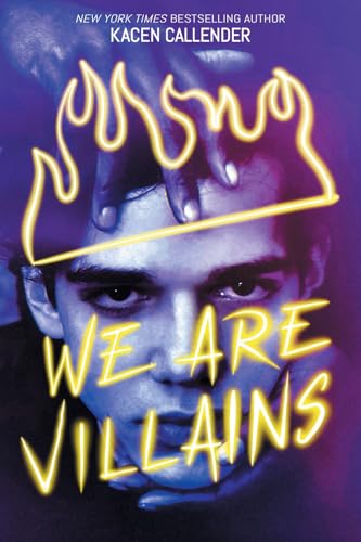 We Are Villains by Kacen Callender | Goodreads