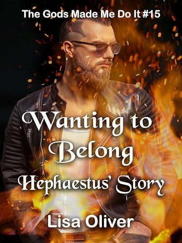 Wanting to Belong: Hephaestus Story