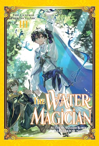 The Water Magician: Arc 1 Volume 3