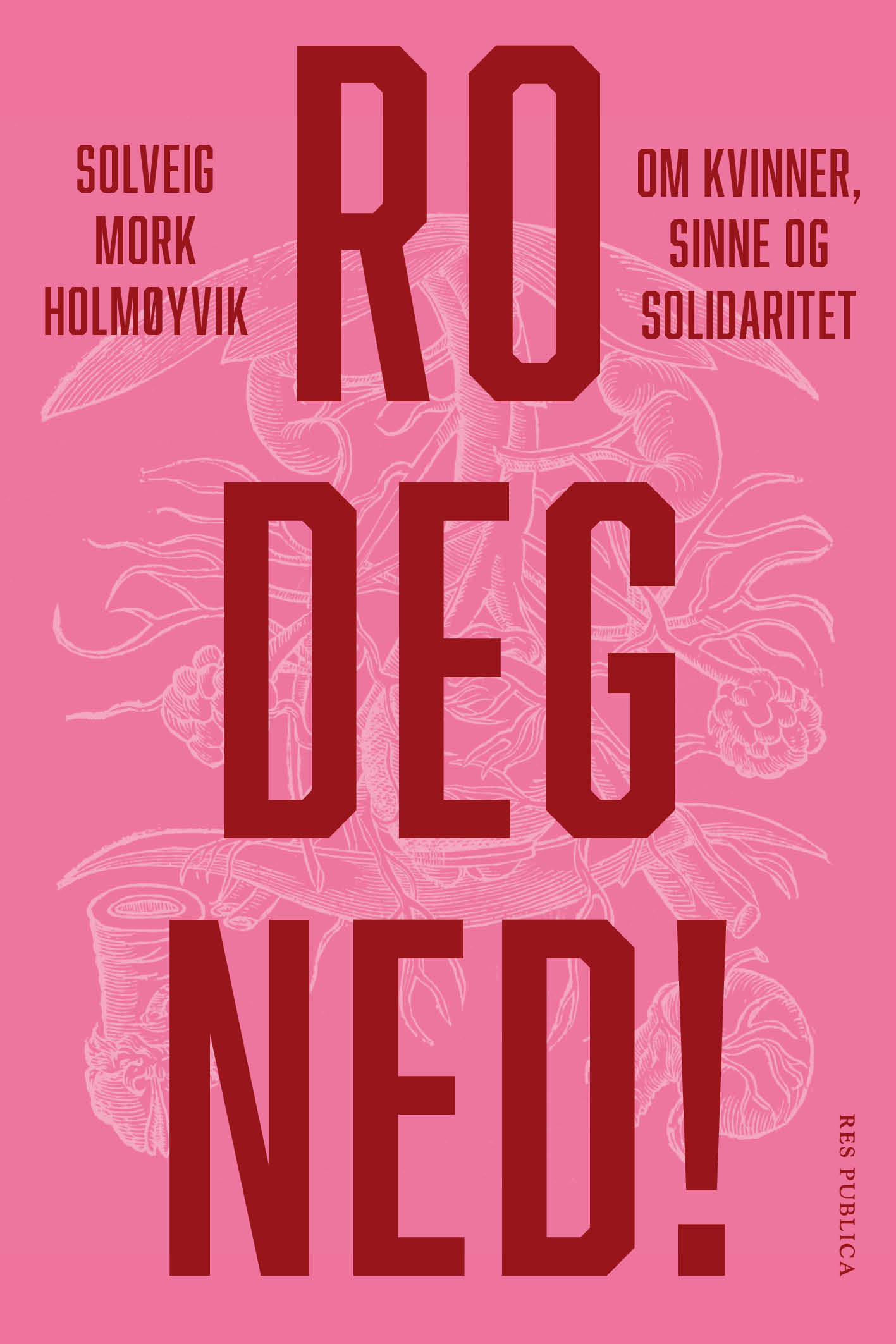 Ro deg ned
