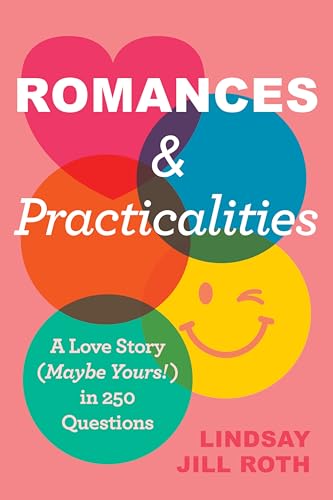 Romances & Practicalities: Spice Up Your Love Life and Build a Stronger Connection, the Ultimate Relationship Guide