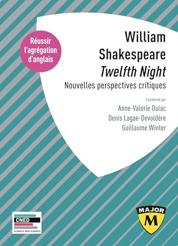 Agrégation d'anglais 2025 : William Shakespeare, "Twelfth Night". Nouvelles perspectives critiques