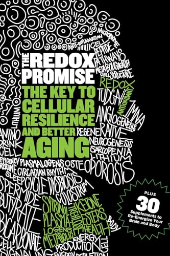 The Redox Promise: The Key to Cellular Resilience and Better Aging