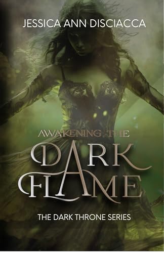 Awakening the Dark Flame: The Dark Throne Series