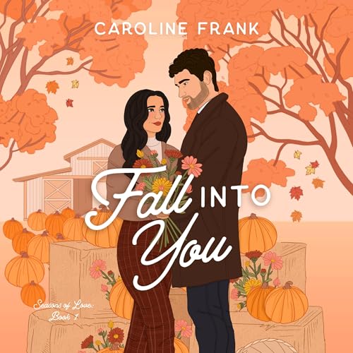 Fall into You (Seasons of Love #1)