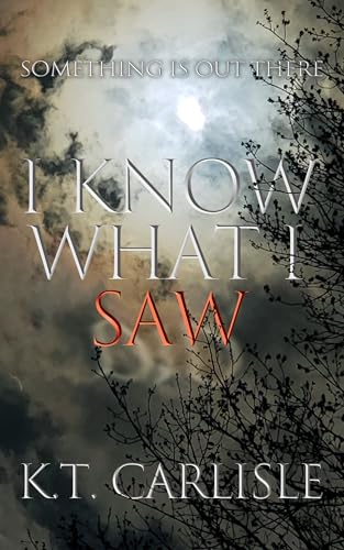 I Know What I Saw