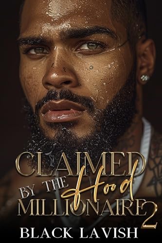 Claimed By The Hood Millionaire 2