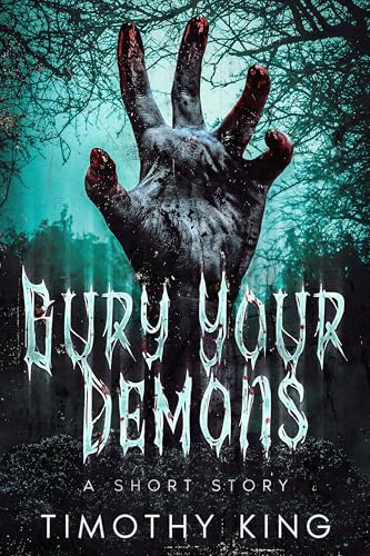 Bury Your Demons: A Short Story