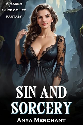 Sin and Sorcery: A Harem Slice of Life Fantasy