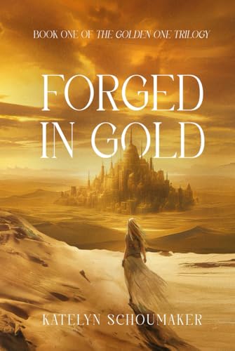 Forged in Gold