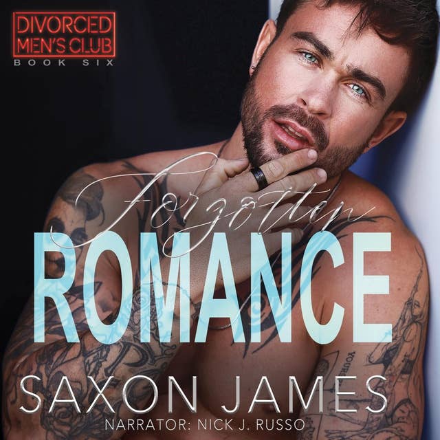 Forgotten Romance (Divorced Men's Club, #6)