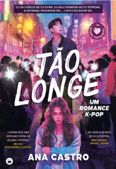 Tão Longe: Um Romance K-Pop