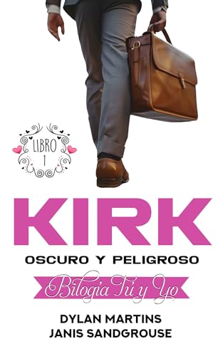 Kirk: Oscuro y peligroso