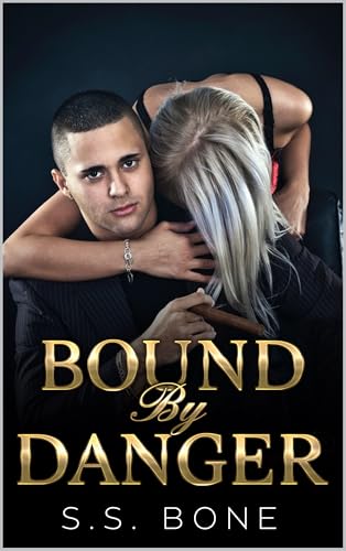 Bound By Danger