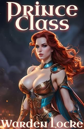 Prince Class: A Spicy Dungeon Life LitRPG