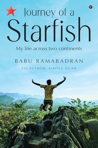 Journey of a Starfish : My Life Across Two Continents