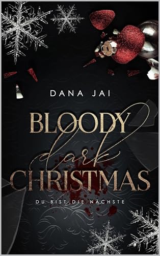 Bloody Dark Christmas: Du bist die Nächste