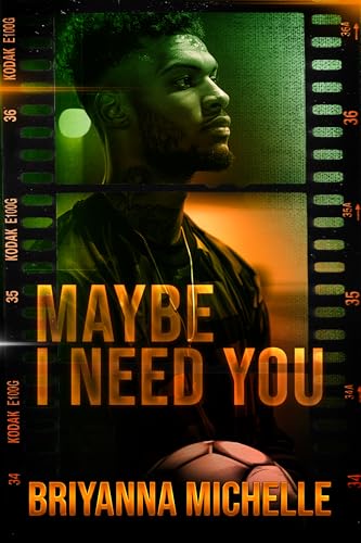 Maybe I Need You : Undeniably In Love
