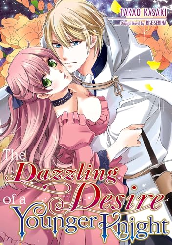 The Dazzling Desire of a Younger Knight