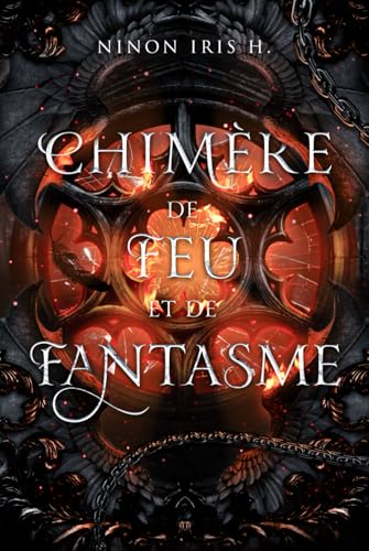 Chimère de Feu et de Fantasme: romantasy harem inversé (Chimère de Braises et de Rêves)