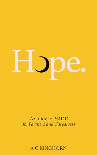 Hope - A Guide to PMDD for Partners & Caregivers