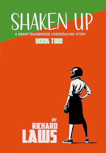Shaken Up: Book 2 in the Grant Bainbridge Racing Thriller Series