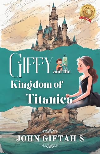 Giffy and the Kingdom of Titanica