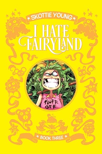I Hate Fairyland: Book Three
