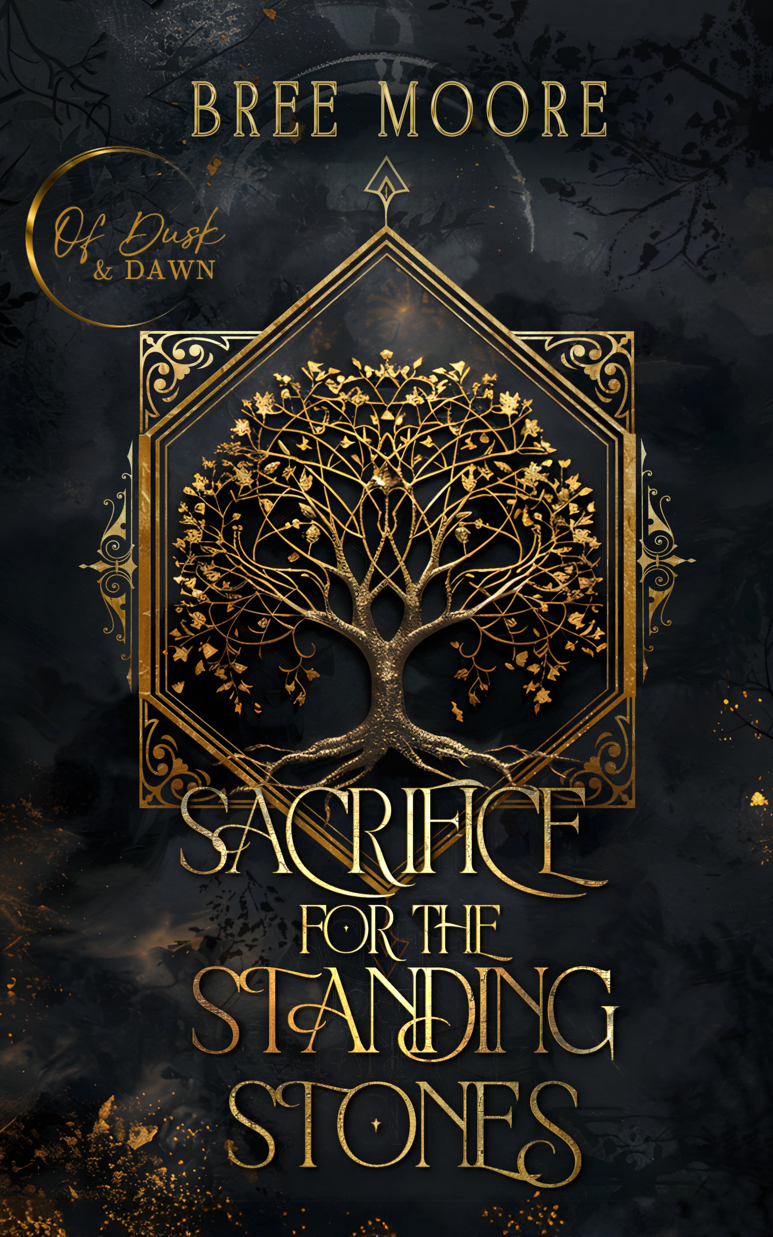 Sacrifice for the Standing Stones: A Prophecy of Dusk and Dawn Novel